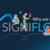 Why our users love SigniFlow