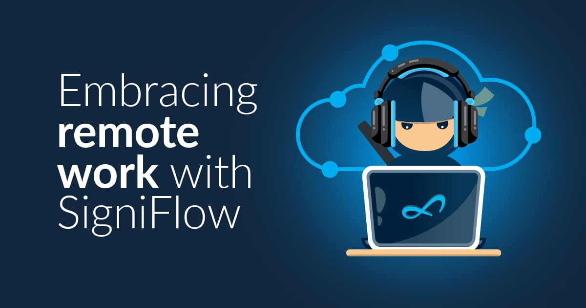 Embracing Remote Work with SigniFlow
