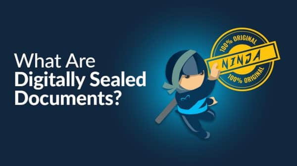 What Are Digitally Sealed Documents