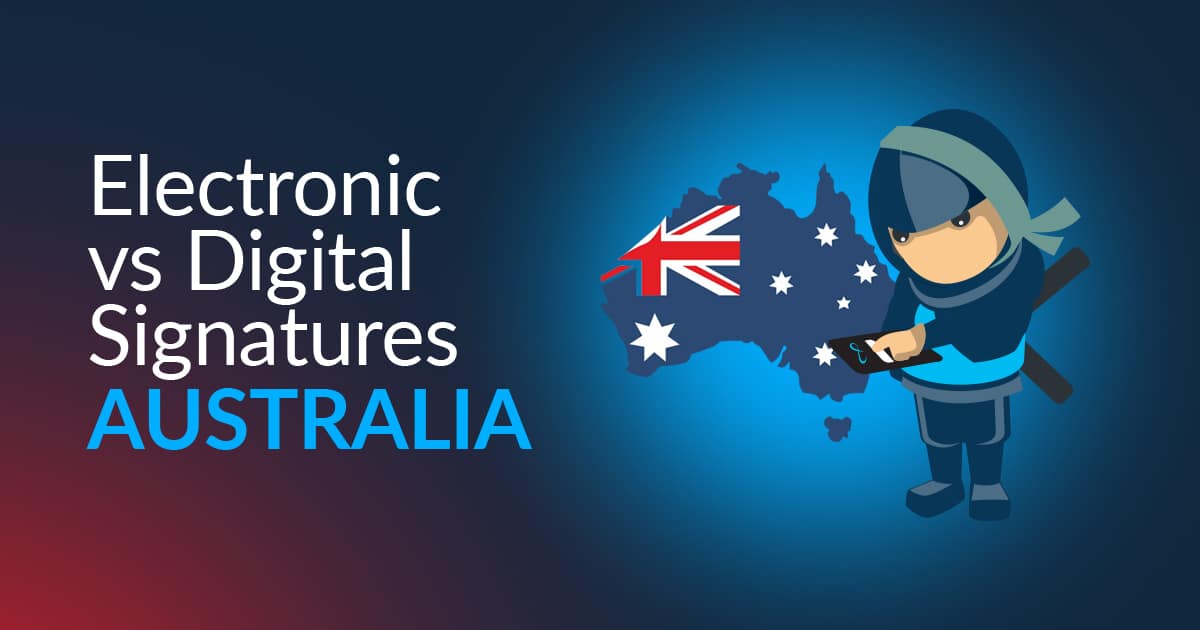 Electronic Signatures vs Digital Signatures in Australia