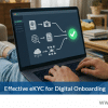 Effective eKYC for Digital Onboarding