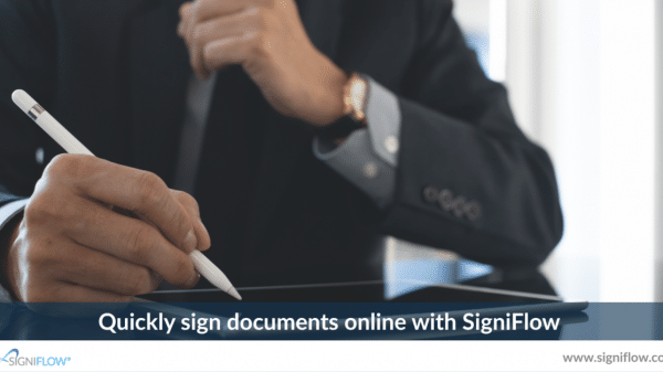 Quickly sign documents online with SigniFlow